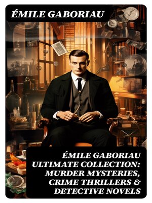 cover image of ÉMILE GABORIAU Ultimate Collection